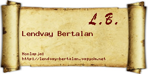 Lendvay Bertalan névjegykártya
